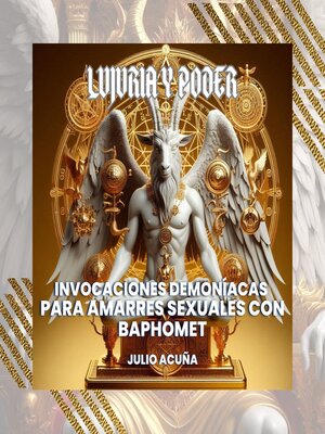 cover image of Invocaciones Demoníacas para Amarres Sexuales con Baphomet